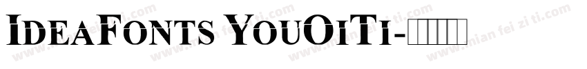 IdeaFonts YouOiTi字体转换